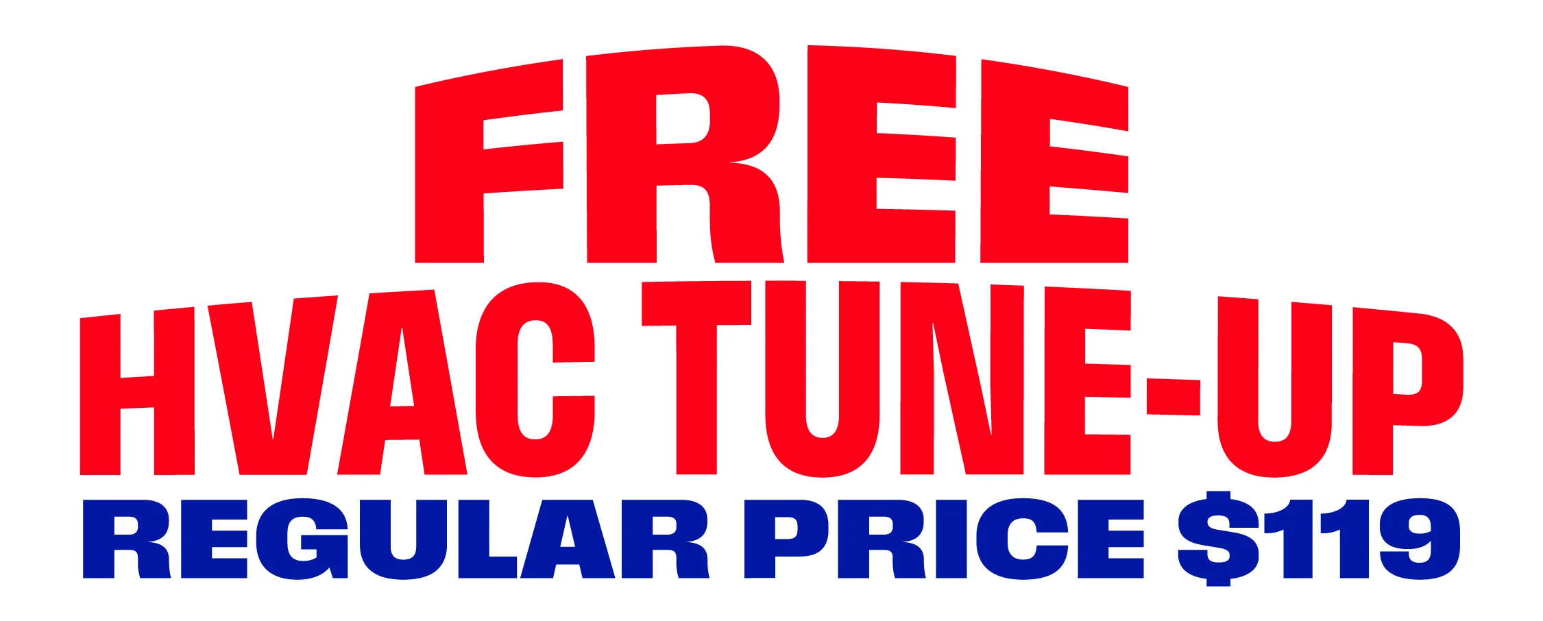 bold red and blue banner that says free HVAC tune-up, regular price $119